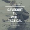 Gavekort Wolf Tactical